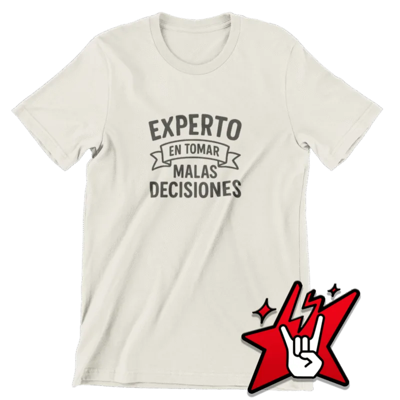 Experto En tomar Malas Decisiones