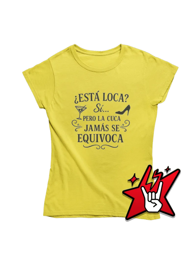 Esta Loca? Sí...