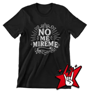 No Me Mireme