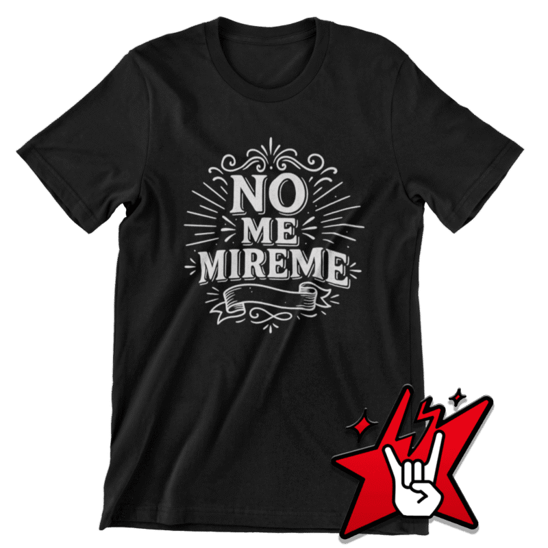 No Me Mireme